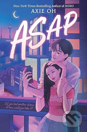 Kniha: ASAP (Axie Oh). HarperCollins, 2025 Kniha: ASAP (Axie Oh). HarperCollins, 2025