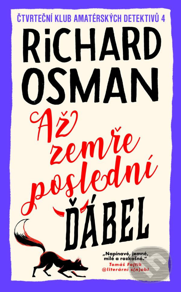 E-kniha: Až zemře poslední ďábel (Richard Osman). Slovart CZ, 2025 E-kniha: Až zemře poslední ďábel (Richard Osman). Slovart CZ, 2025