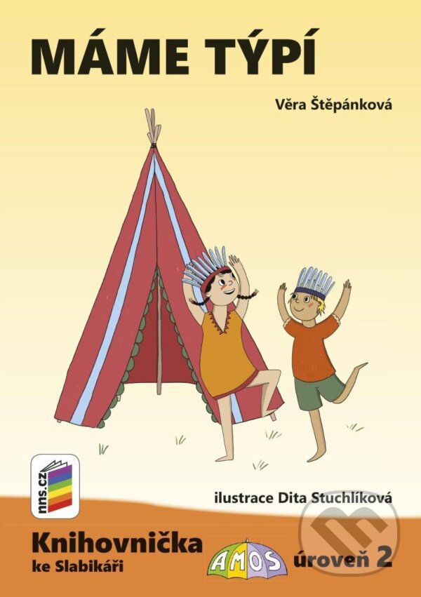 Kniha: Máme týpí (Věra Štěpánková). NNS, 2023 Kniha: Máme týpí (Věra Štěpánková). NNS, 2023