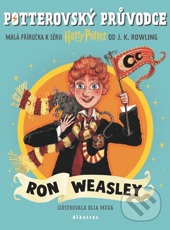 Kniha: Potterovský průvodce: Ron Weasley (J.K. Rowling). Albatros CZ, 2025 Kniha: Potterovský průvodce: Ron Weasley (J.K. Rowling). Albatros CZ, 2025