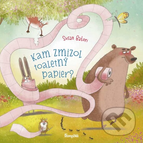 Kniha: Kam zmizol toaletný papier? (Susan Batori). Stonožka, 2025 Kniha: Kam zmizol toaletný papier? (Susan Batori). Stonožka, 2025