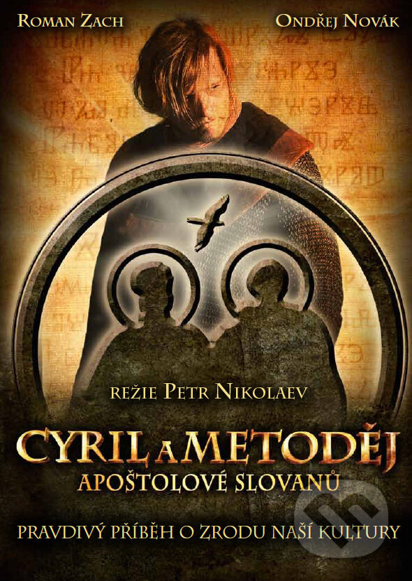 Film: Cyril a Metoděj – Apoštolové Slovanů (Hollywood) (DVD). Hollywood, 2014 Film: Cyril a Metoděj – Apoštolové Slovanů (Hollywood) (DVD). Hollywood, 2014