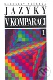 Kniha: Jazyky v komparaci (Radoslav Večerka). , 2009 Kniha: Jazyky v komparaci (Radoslav Večerka). , 2009