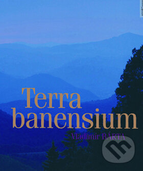 Kniha: Terra banensium (Václav Bárta). AB ART press, 2011 Kniha: Terra banensium (Václav Bárta). AB ART press, 2011