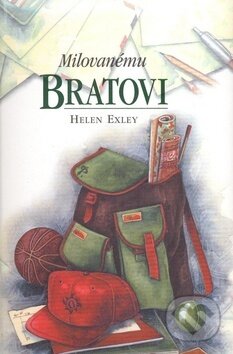 Kniha: Milovanému bratovi (Helen Exley). Slovart Kniha: Milovanému bratovi (Helen Exley). Slovart