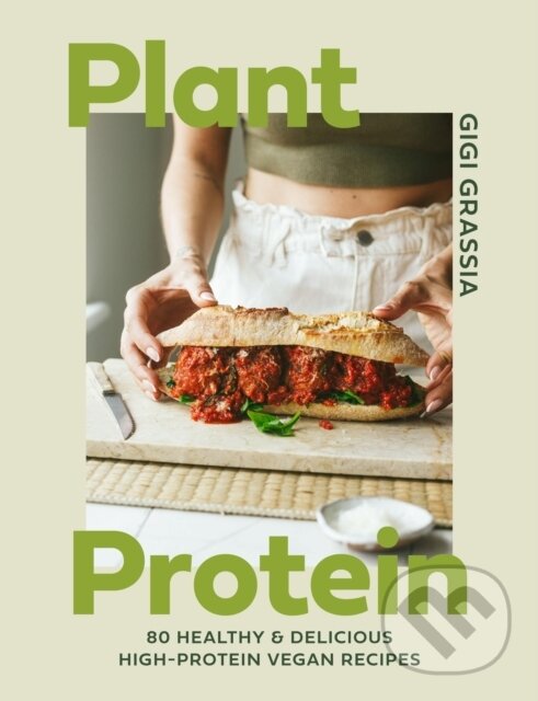 Kniha: Plant Protein (Gigi Grassia). Greenfinch, 2025 Kniha: Plant Protein (Gigi Grassia). Greenfinch, 2025