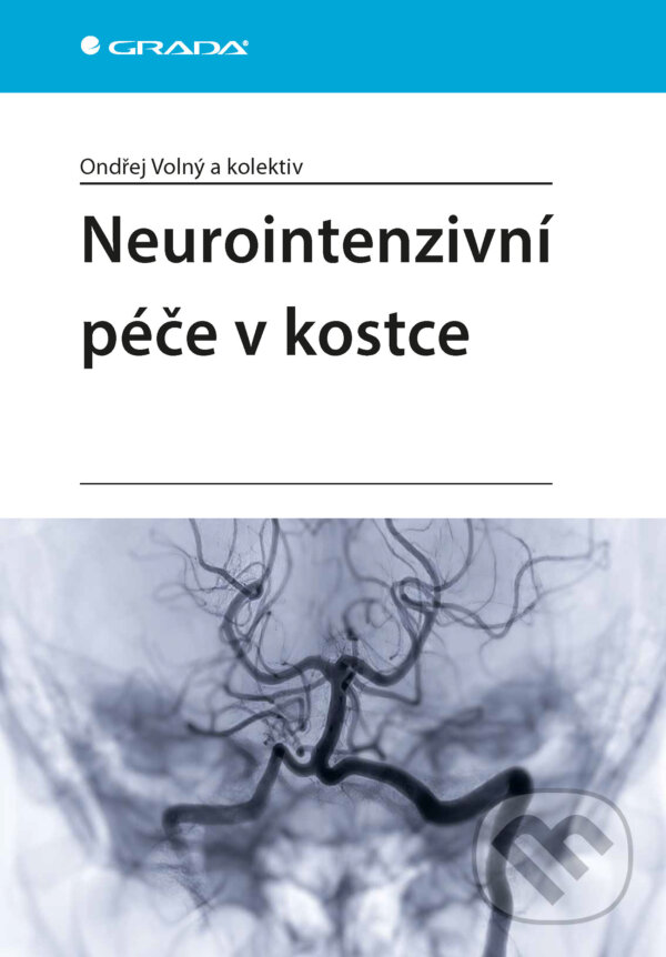 E-kniha: Neurointenzivní péče v kostce (Volný Ondřej a kolektív). Grada, 2025 E-kniha: Neurointenzivní péče v kostce (Volný Ondřej a kolektív). Grada, 2025