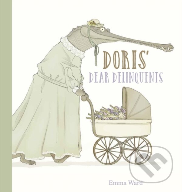 Kniha: Doris' Dear Delinquents (Emma Ward). Clavis Publishing, 2021 Kniha: Doris' Dear Delinquents (Emma Ward). Clavis Publishing, 2021