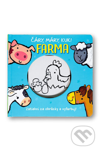 Kniha: Čáry, máry, kuk! Farma (Svojtka&Co.). Svojtka&Co., 2025 Kniha: Čáry, máry, kuk! Farma (Svojtka&Co.). Svojtka&Co., 2025