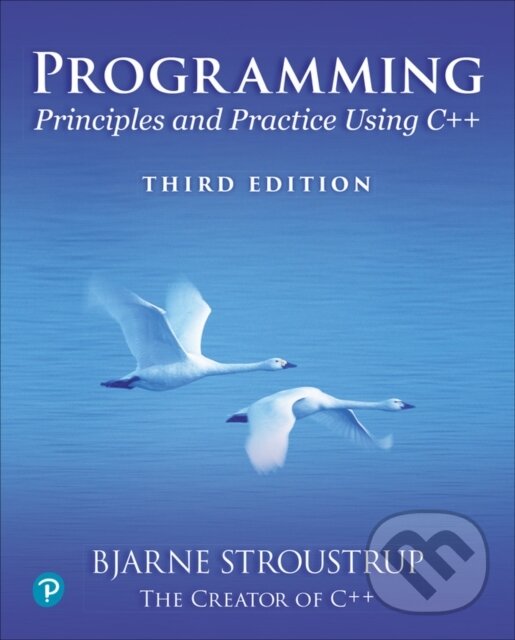 Kniha: Programming: Principles and Practice Using C++ (Bjarne Stroustrup). Addison-Wesley Professional, 2024 Kniha: Programming: Principles and Practice Using C++ (Bjarne Stroustrup). Addison-Wesley Professional, 2024