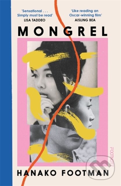 Kniha: Mongrel (Hanako Footman). Footnote Press Ltd, 2025 Kniha: Mongrel (Hanako Footman). Footnote Press Ltd, 2025