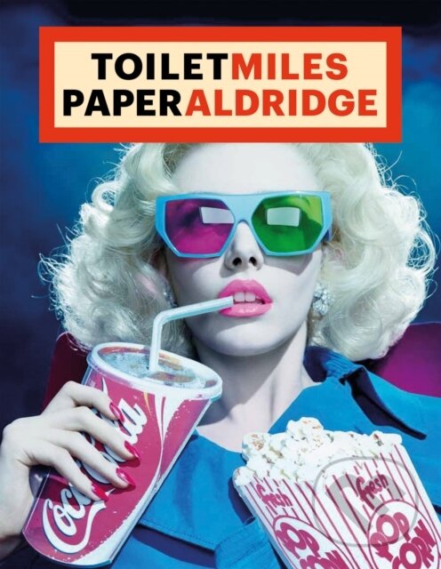 Kniha: ToiletMiles PaperAldridge (Damiani). Damiani, 2025 Kniha: ToiletMiles PaperAldridge (Damiani). Damiani, 2025