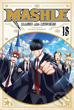 Kniha: Mashle: Magic and Muscles 18 (Hajime Komoto). Viz Media, 2025 Kniha: Mashle: Magic and Muscles 18 (Hajime Komoto). Viz Media, 2025