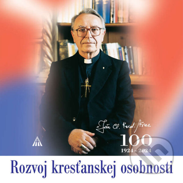 Audiokniha: Rozvoj kresťanskej osobnosti (Ján Chryzostom Korec). Lúč, 2025 Audiokniha: Rozvoj kresťanskej osobnosti (Ján Chryzostom Korec). Lúč, 2025