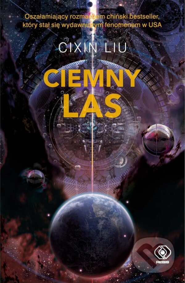 Kniha: Ciemny las (Liou Cch´-Sin). Rebis, 2025 Kniha: Ciemny las (Liou Cch´-Sin). Rebis, 2025