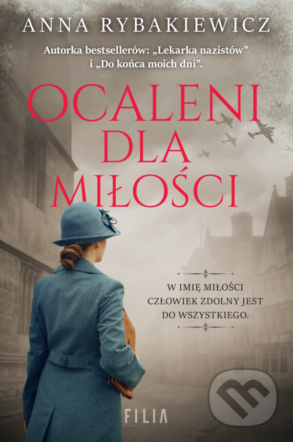 Kniha: Ocaleni dla miłości (Anna Rybakiewicz). Filia, 2025 Kniha: Ocaleni dla miłości (Anna Rybakiewicz). Filia, 2025