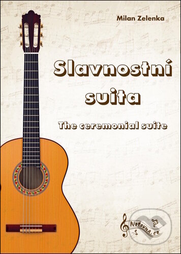Kniha: Slavnostní suita (Notovna.cz). Notovna.cz, 2025 Kniha: Slavnostní suita (Notovna.cz). Notovna.cz, 2025