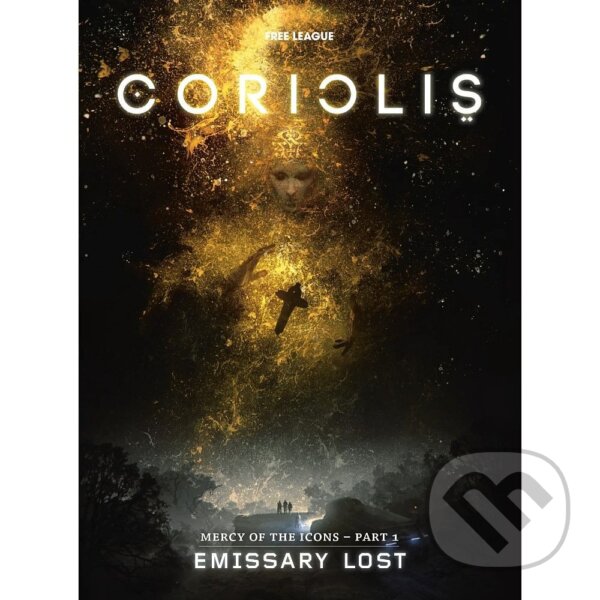 Coriolis: Emissary Lost (Free League Publishing). Free League Publishing, 2025 Coriolis: Emissary Lost (Free League Publishing). Free League Publishing, 2025