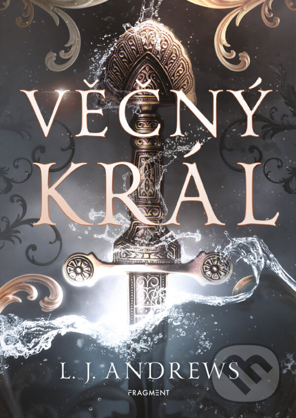 E-kniha: Věčný král (L.J. Andrews). Nakladatelství Fragment, 2025 E-kniha: Věčný král (L.J. Andrews). Nakladatelství Fragment, 2025