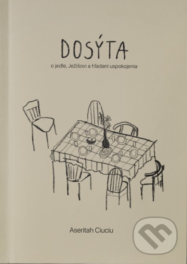 Kniha: Dosýta (Aseritah Ciuciu). GD IDENTITY, 2025 Kniha: Dosýta (Aseritah Ciuciu). GD IDENTITY, 2025