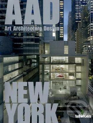 Kniha: AAD New York (Martin Kunz). Te Neues, 2010 Kniha: AAD New York (Martin Kunz). Te Neues, 2010