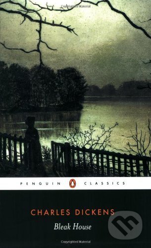 Kniha: Bleak House (Charles Dickens). Penguin Books, 2003 Kniha: Bleak House (Charles Dickens). Penguin Books, 2003