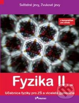 Kniha: Fyzika II 2. díl (Pavel Banáš, Renata Holubová a Roman Kubínek). , 2006 Kniha: Fyzika II 2. díl (Pavel Banáš, Renata Holubová a Roman Kubínek). , 2006