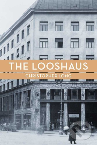 Kniha: The Looshaus (Christopher Long). Yale University Press, 2011 Kniha: The Looshaus (Christopher Long). Yale University Press, 2011