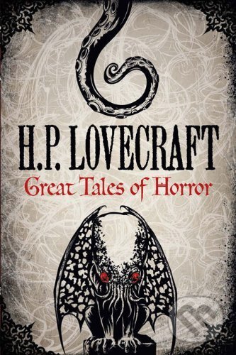 Kniha: Great Tales of Horror (Howard Phillips Lovecraft). Barnes and Noble, 2012 Kniha: Great Tales of Horror (Howard Phillips Lovecraft). Barnes and Noble, 2012