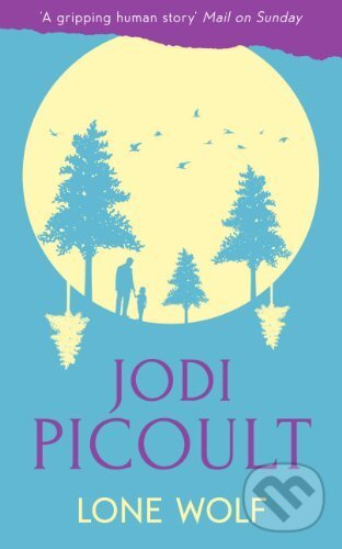 Kniha: Lone Wolf (Jodi Picoult). Hodder and Stoughton, 2012 Kniha: Lone Wolf (Jodi Picoult). Hodder and Stoughton, 2012
