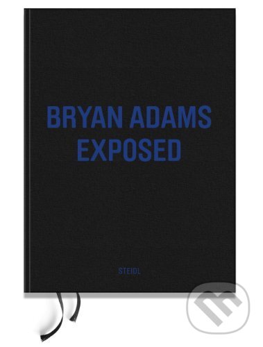 Kniha: Bryan Adams: Exposed (Bryan Adams)). Steidl Verlag, 2012 Kniha: Bryan Adams: Exposed (Bryan Adams)). Steidl Verlag, 2012