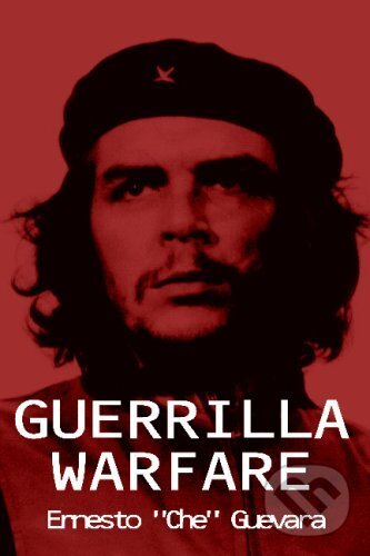 Kniha: Guerrilla Warfare (Ernesto Che Guevara). BN Publishing, 2008 Kniha: Guerrilla Warfare (Ernesto Che Guevara). BN Publishing, 2008