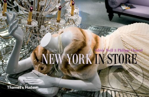 Kniha: New York in Store (Philippe Chancel). Thames & Hudson, 2007 Kniha: New York in Store (Philippe Chancel). Thames & Hudson, 2007