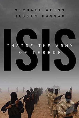 Kniha: Isis: Inside the Army of Terror (Regan Books). Regan Books, 2015 Kniha: Isis: Inside the Army of Terror (Regan Books). Regan Books, 2015