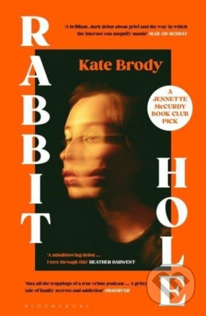 Kniha: Rabbit Hole (Kate Brody). Bloomsbury, 2025 Kniha: Rabbit Hole (Kate Brody). Bloomsbury, 2025