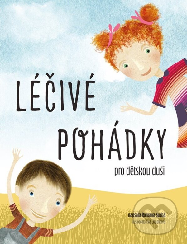 Kniha: Léčivé pohádky pro dětskou duši (Romana Suchá). CPRESS, 2025 Kniha: Léčivé pohádky pro dětskou duši (Romana Suchá). CPRESS, 2025