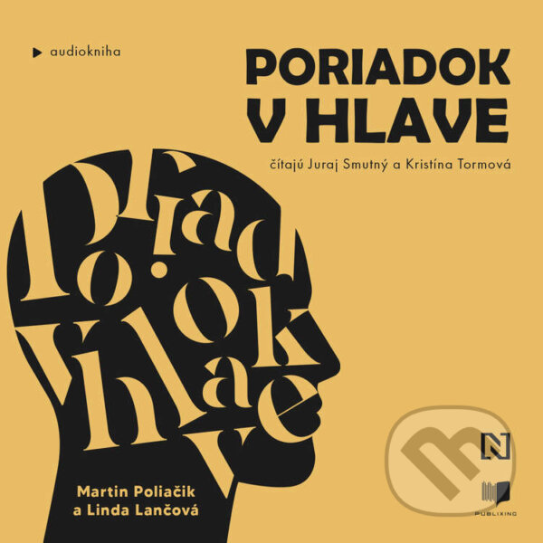 Audiokniha: Poriadok v hlave (Linda Lančová a Martin Poliačik). Publixing a N Press, 2025 Audiokniha: Poriadok v hlave (Linda Lančová a Martin Poliačik). Publixing a N Press, 2025