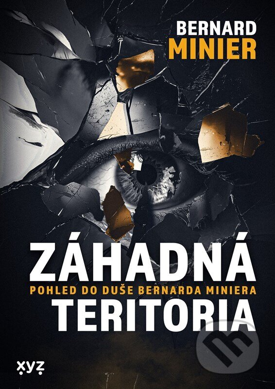 Kniha: Záhadná teritoria (Bernard Minier). XYZ, 2025 Kniha: Záhadná teritoria (Bernard Minier). XYZ, 2025