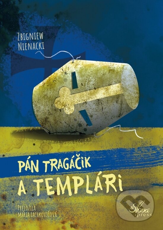 Kniha: Pán Tragáčik a templári (Zbigniew Nienacki). Slová.press, 2025 Kniha: Pán Tragáčik a templári (Zbigniew Nienacki). Slová.press, 2025
