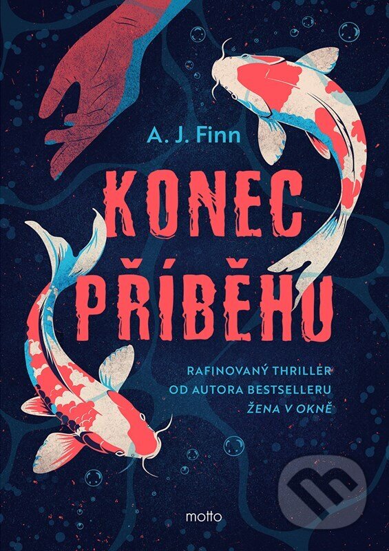 Kniha: Konec příběhu (A.J. Finn). Motto, 2025 Kniha: Konec příběhu (A.J. Finn). Motto, 2025
