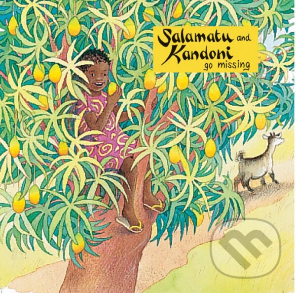 Kniha: Salamatu and Kandoni Go Missing (Steve Brace). Childs Play, 1999 Kniha: Salamatu and Kandoni Go Missing (Steve Brace). Childs Play, 1999