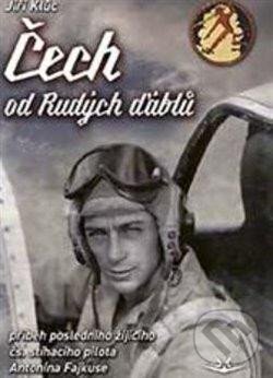 Kniha: Čech od Rudých ďáblů (Jiří Kluc). Svět křídel, 2025 Kniha: Čech od Rudých ďáblů (Jiří Kluc). Svět křídel, 2025