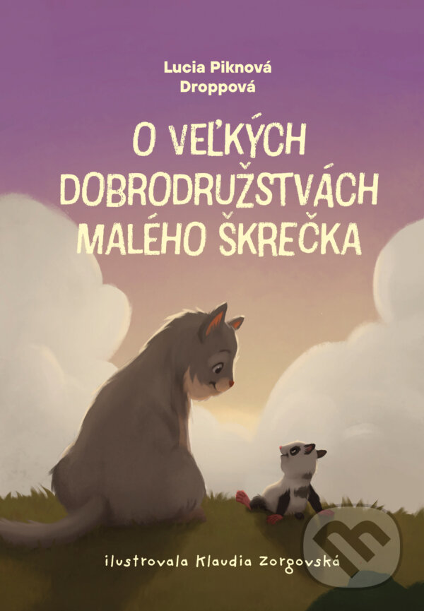 Kniha: O veľkých dobrodružstvách malého škrečka (Lucia Piknová Droppová). Slovart, 2025 Kniha: O veľkých dobrodružstvách malého škrečka (Lucia Piknová Droppová). Slovart, 2025