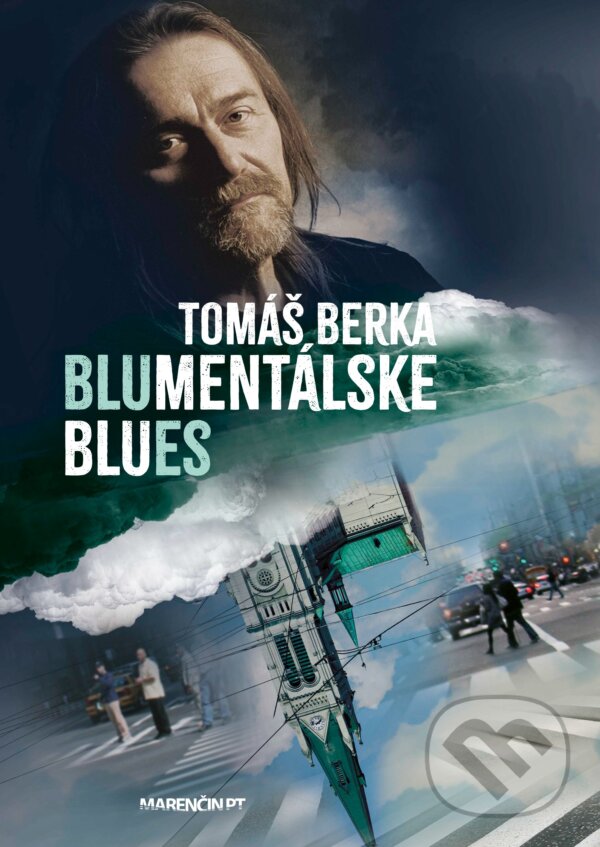 Kniha: Blumentálske blues (Tomáš Berka). Marenčin PT, 2025 Kniha: Blumentálske blues (Tomáš Berka). Marenčin PT, 2025