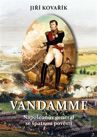 Kniha: Vandamme (Jiří Kovařík). Akcent, 2025 Kniha: Vandamme (Jiří Kovařík). Akcent, 2025