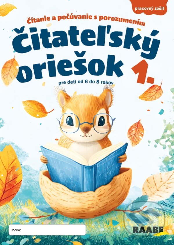 Kniha: Čitateľský oriešok 1 (Danuša Dragulová-Faktorová, Igor Válek, Xénia Jursová Faktorová, Hana Košková, Lennie Maxxová a Mária Mydlová). Raabe, 2025 Kniha: Čitateľský oriešok 1 (Danuša Dragulová-Faktorová, Igor Válek, Xénia Jursová Faktorová, Hana Košková, Lennie Maxxová a Mária Mydlová). Raabe, 2025