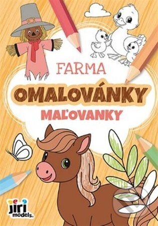 Kniha: Omalovánky A5 Farma (Jiří Models). Jiří Models, 2025 Kniha: Omalovánky A5 Farma (Jiří Models). Jiří Models, 2025