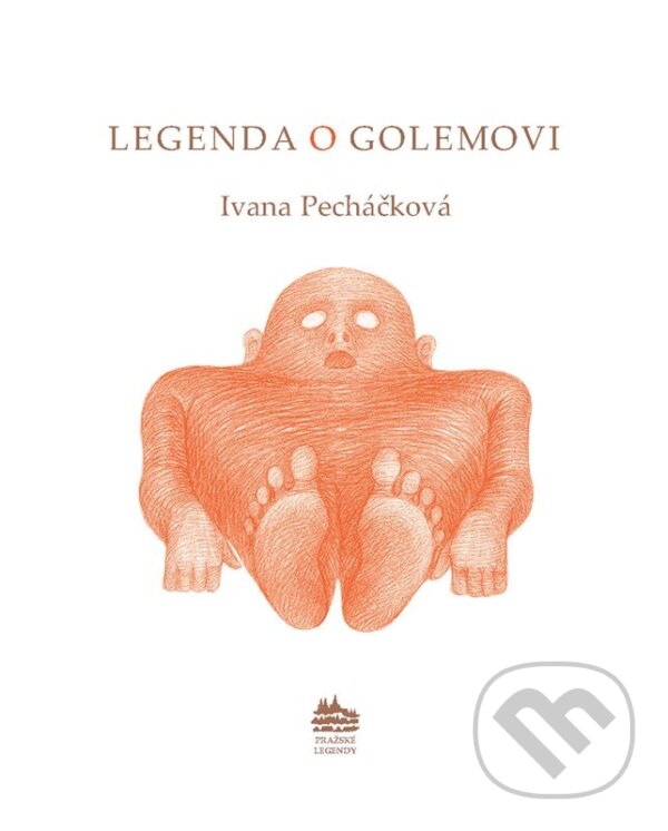 Kniha: The Legend of Golem (Ivana Pecháčková). Meander, 2016 Kniha: The Legend of Golem (Ivana Pecháčková). Meander, 2016