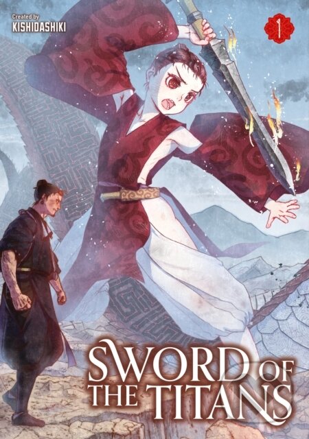 Kniha: Sword of the Titans (Kishidashiki .). Titan Books, 2025 Kniha: Sword of the Titans (Kishidashiki .). Titan Books, 2025