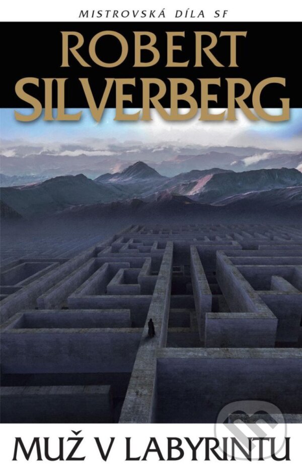 Kniha: Muž v labyrintu (Robert Silverberg). Laser books, 2025 Kniha: Muž v labyrintu (Robert Silverberg). Laser books, 2025